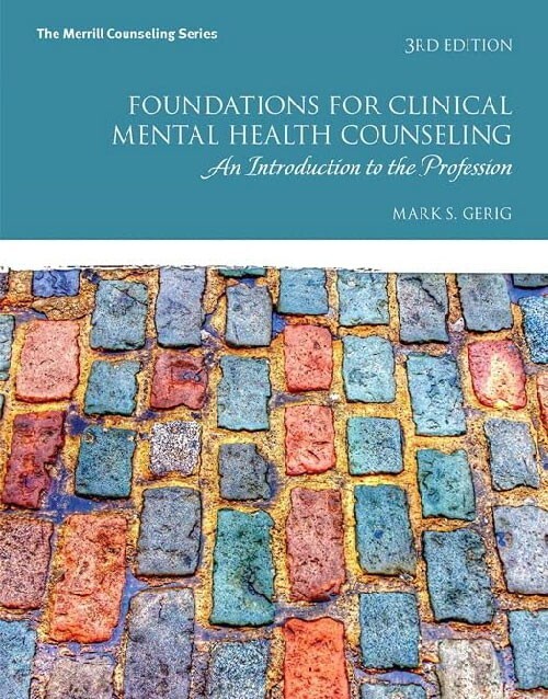 Foundations for Clinical Mental Health Counseling: An Introduction to the Profession 3rd Edition book cover (ISBN 9780134384771)