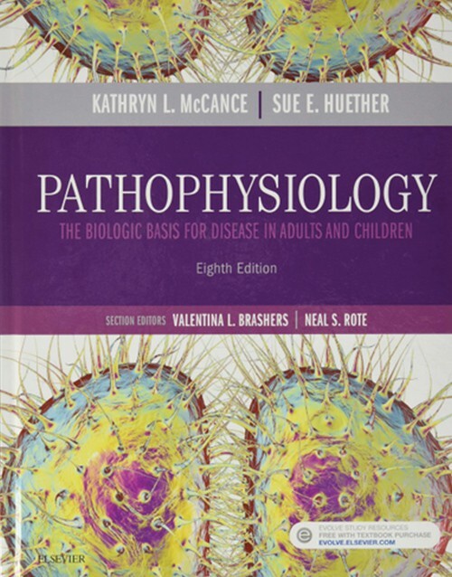 Pathophysiology: The Biologic Basis for Disease in Adults and Children 8th Edition by mccance huether