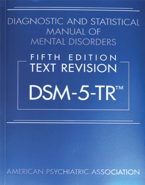 Diagnostic and Statistical Manual of Mental Disorders Text Revision Dsm 5 Tr 5th Edition Book cover: ISBN 9780890425763