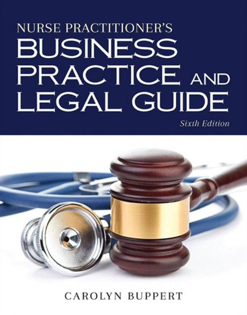 Nurse Practitioner's Business Practice and Legal Guide 6th Edition