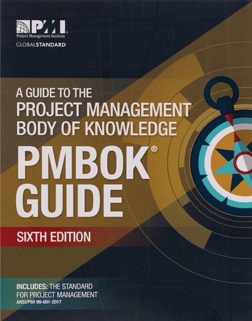 A Guide to the Project Management Body of Knowledge (PMBOK Guide) 6th Edition book cover : ISBN 9781628251845