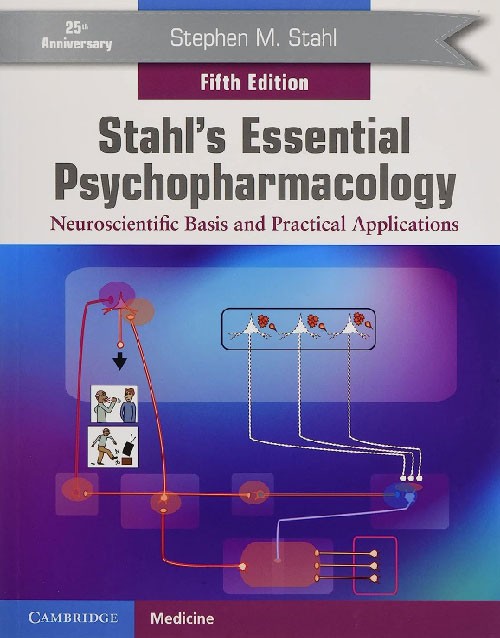 Stahl's Essential Psychopharmacology: Neuroscientific Basis and Practical Applications 5th Edition book cover, ISBN 9781108971638